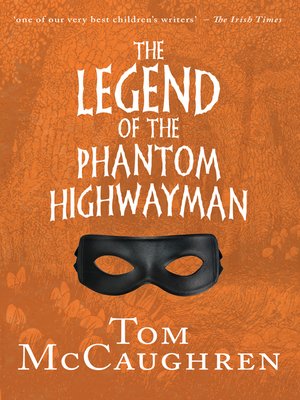 cover image of The Legend of the Phantom Highwayman